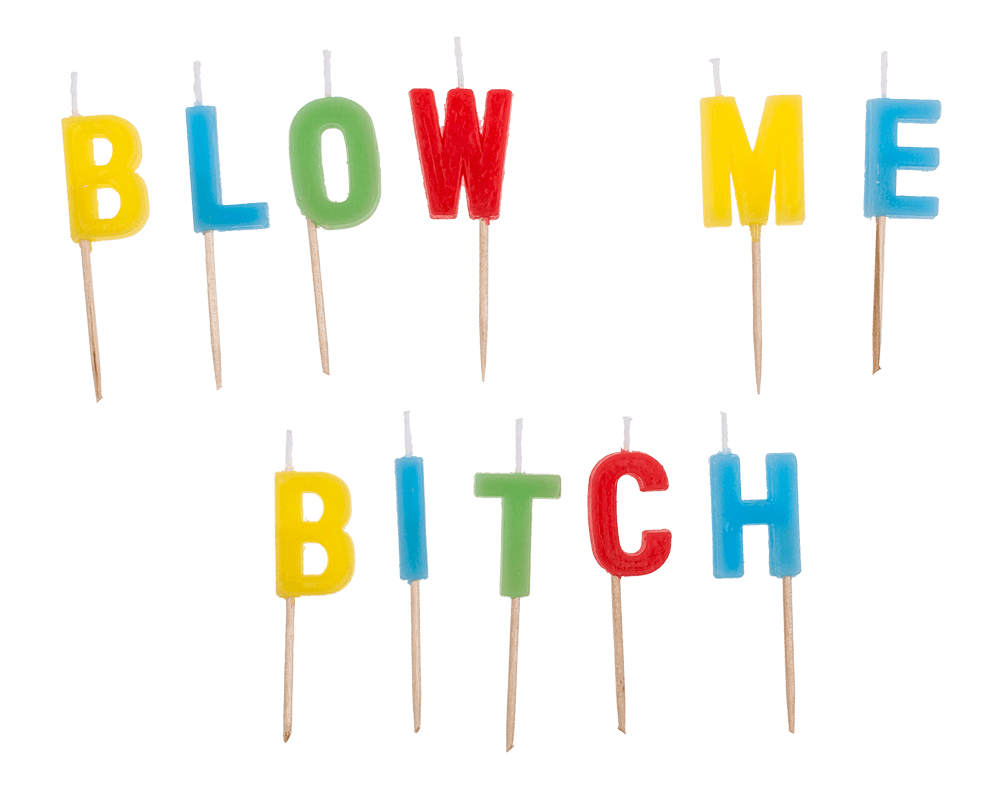 Birthday candle, "Blow me Bitch"/"Grumpy old man",