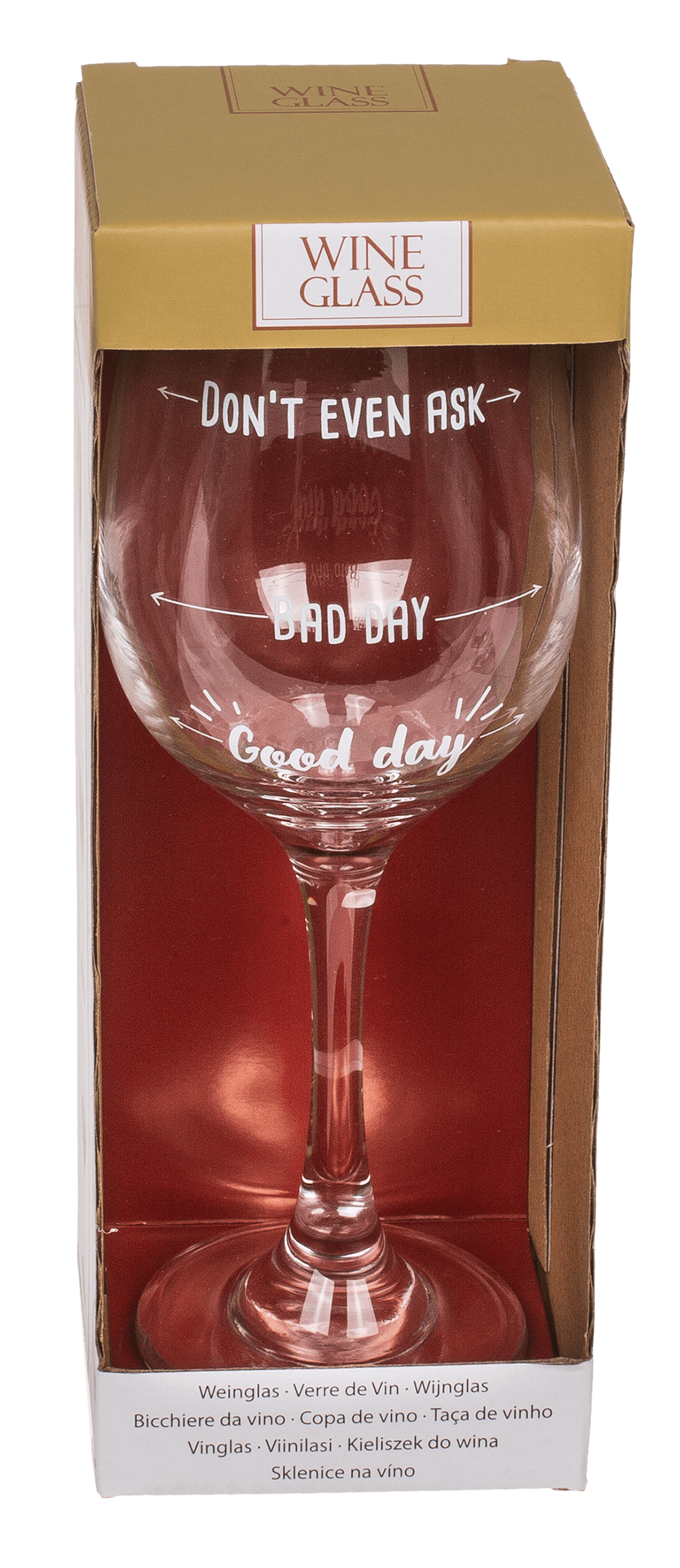 Wine glass, Good day, Bad day, Don't even ask,