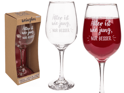 Wine glass, Älter ist wie jung, nur besser,