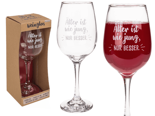 Wine glass, Älter ist wie jung, nur besser,