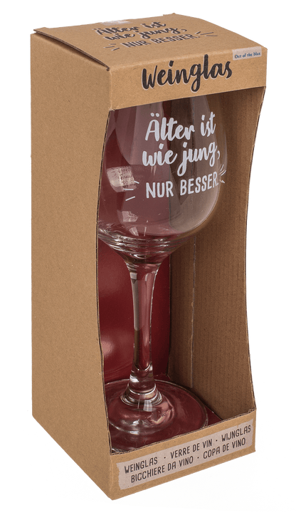 Wine glass, Älter ist wie jung, nur besser,